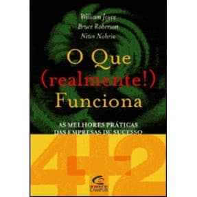 O que Realmente Funciona - as Melhores Práticas das Empresas de Sucesso - Acompanha Post-it autor William Joyce / Nitin