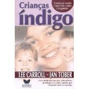 Criancas Indigo autor Lee Carroll- Jan Tober