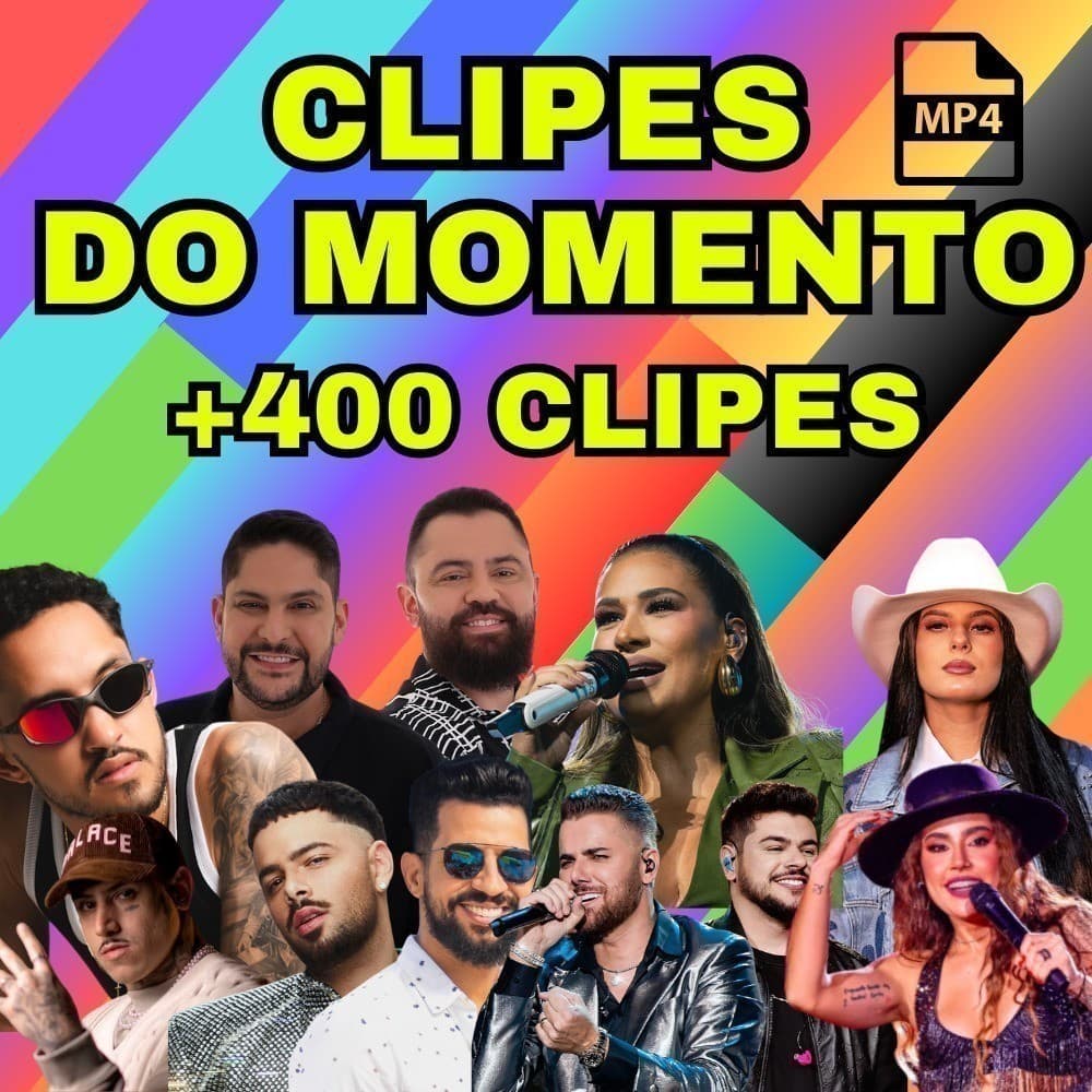 Clipes Do Momento 400 Mais Tocadas - - ENVIO 24 HRS