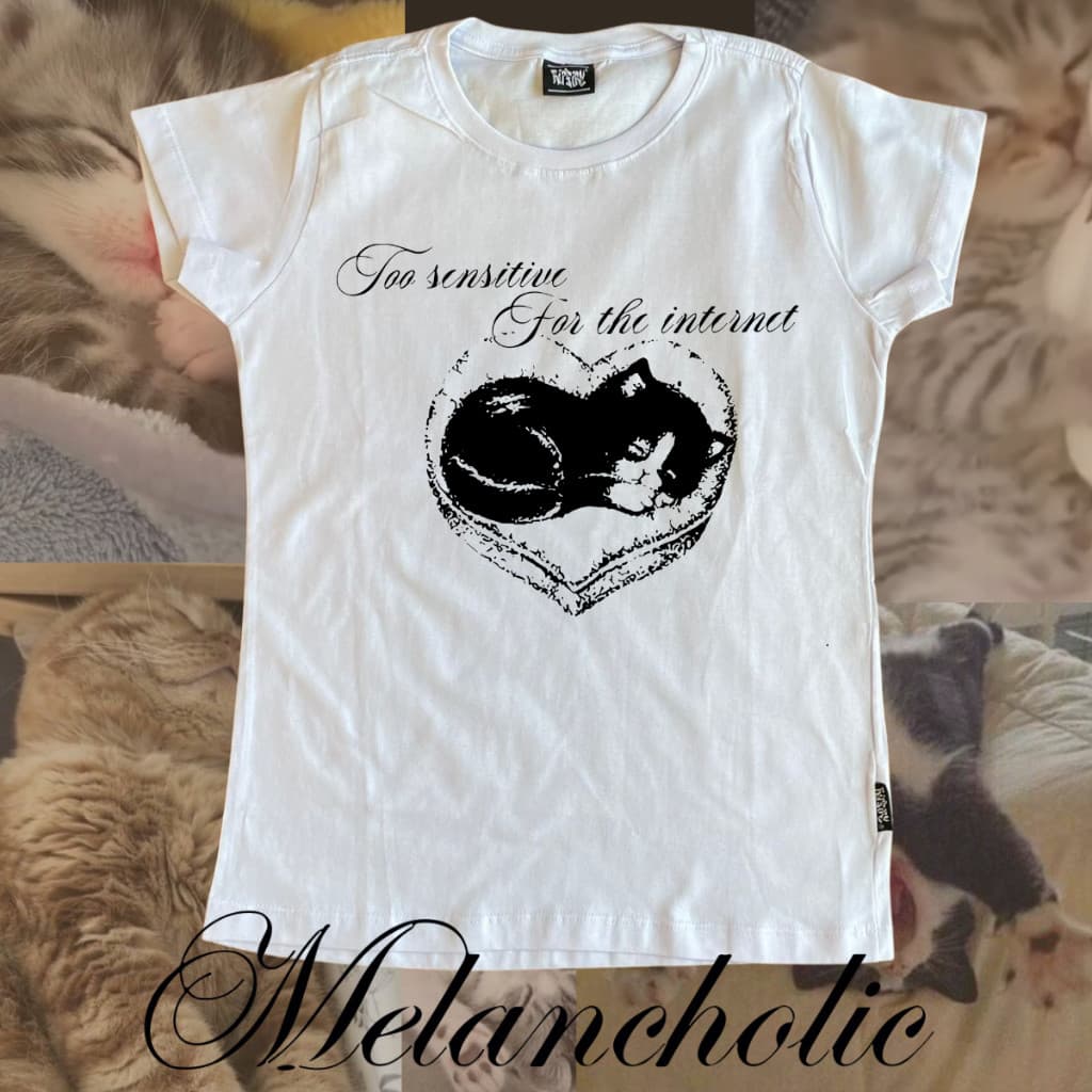 T-SHIRT Y2K “too sentitive for the internet” – MELANCHOLIC