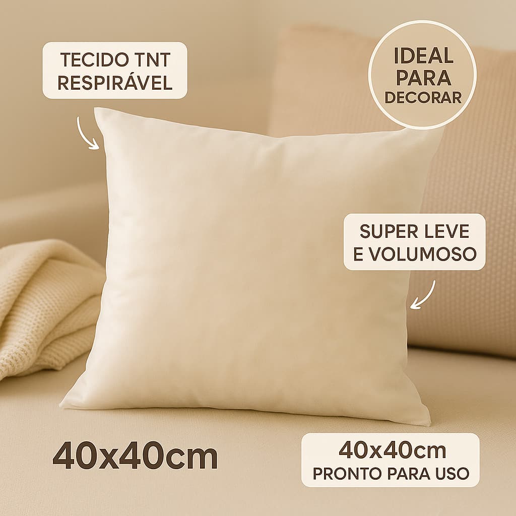 Enchimentos Refil Almofada 40x40– TNT Translúcido e Espuma Leve – Prático e Decorativo - ENVIO IMEDIATO