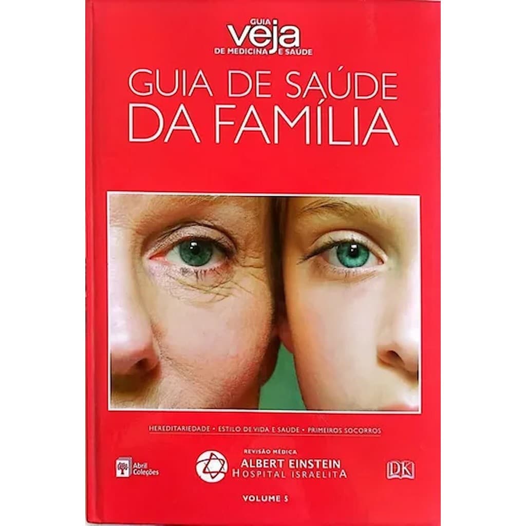 Guia de Saúde da Família Guia VEJA de medicina e saúde Volume 5 autor Abril Coleções