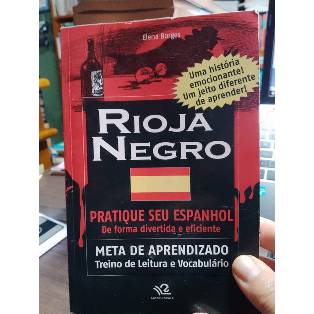 Rioja Negro - Pratique seu Espanhol de Forma divertida e eficiente - Meta de aprendizado treino ... autor Borges, Elena