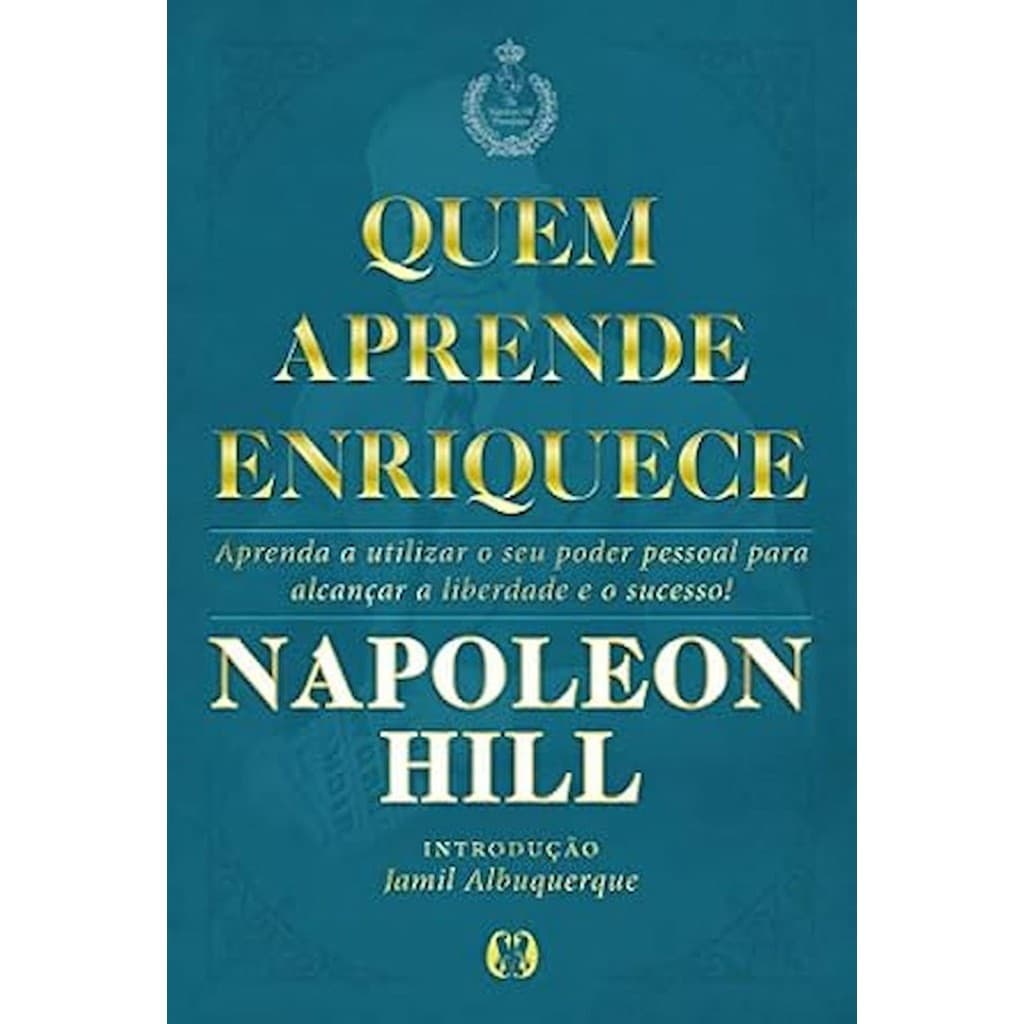 quem aprende enriquece autor napoleon hill