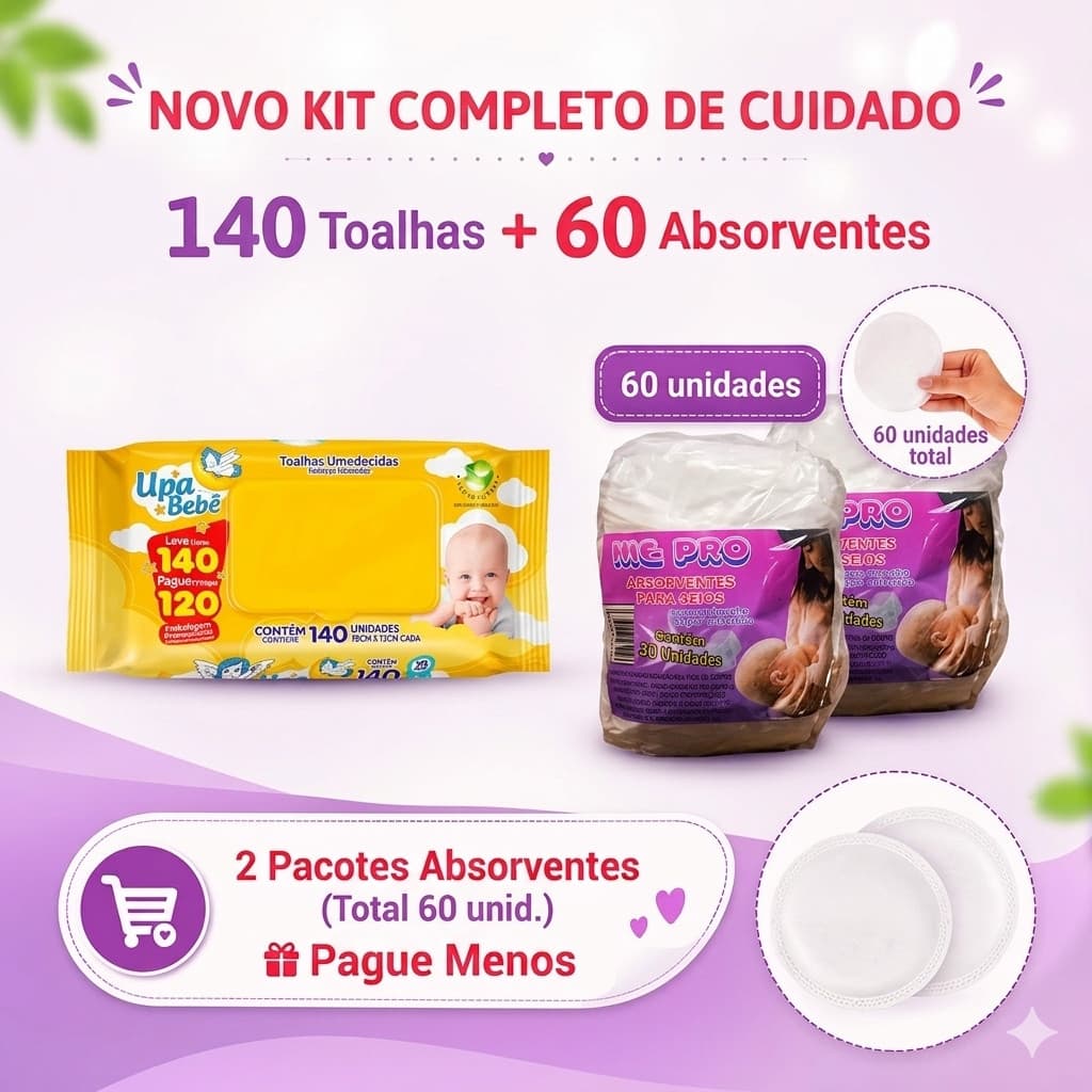 Kit Maternidade: 140 Toalhas Umedecidas Upa Bebê Leve 140 Pague 120 + Kit 60 Absorventes para Seio Amamentação  Promoçao