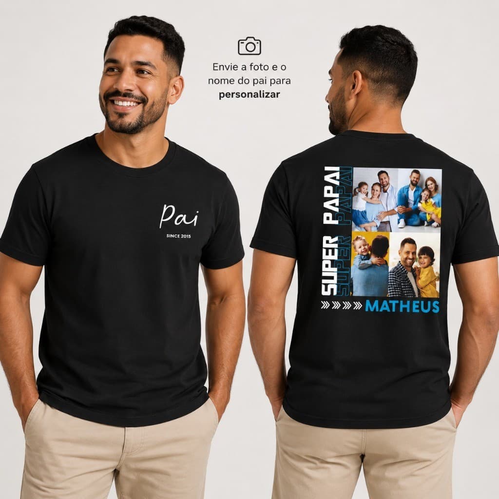 Camiseta Dia dos Pais Personalizada com 4 Fotos e Nome – Surpreenda o Seu Super Pai