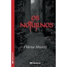 Os Noturnos autor Flávia Muniz