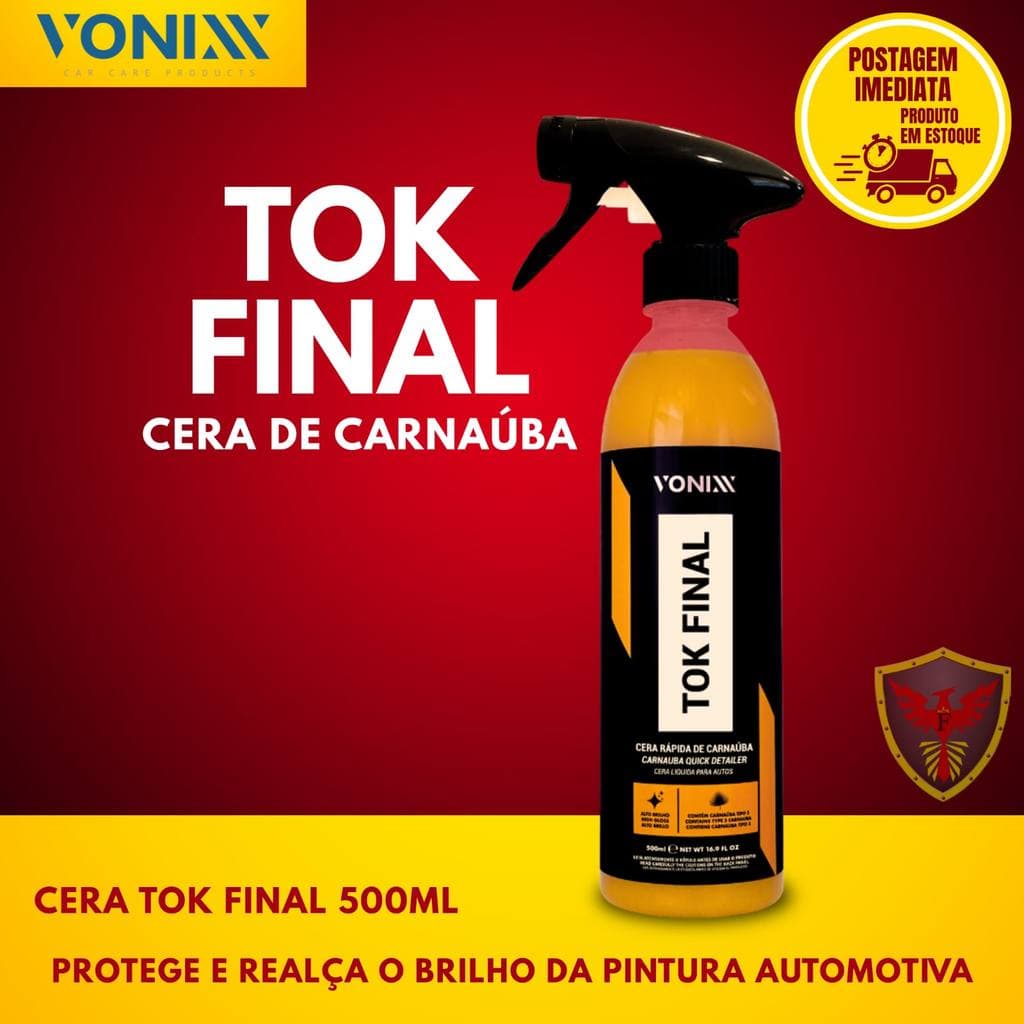 TOK FINAL 500ml VONIXX – BRILHO INTENSO E PROTEÇÃO PARA SEU CARRO!