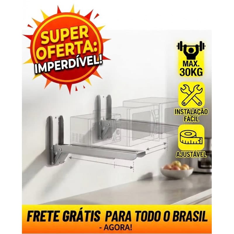 Suporte Micro-ondas Parede Ultra Resistente 30kg Ajustável Universal Aço Reforçado Fácil Instalação