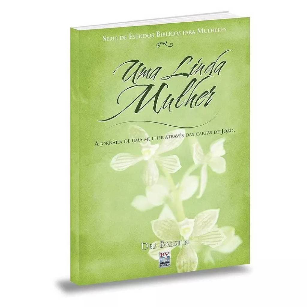 Livro Uma Linda Mulher Por Dee Brestin