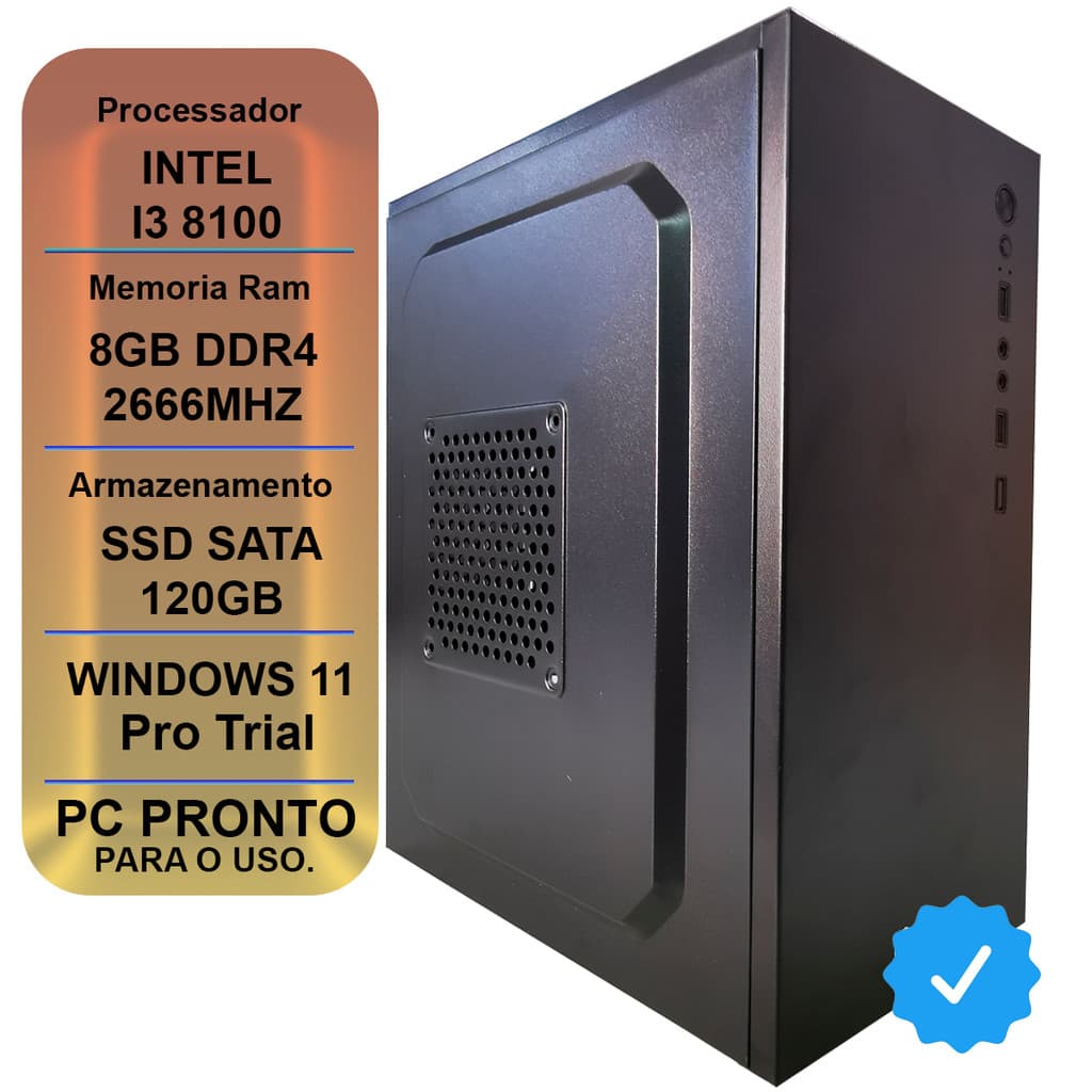 PC HOME OFFICE CORE I3 8100, 8GB DDR4, SSD 120GB, FONTE BIVOLT