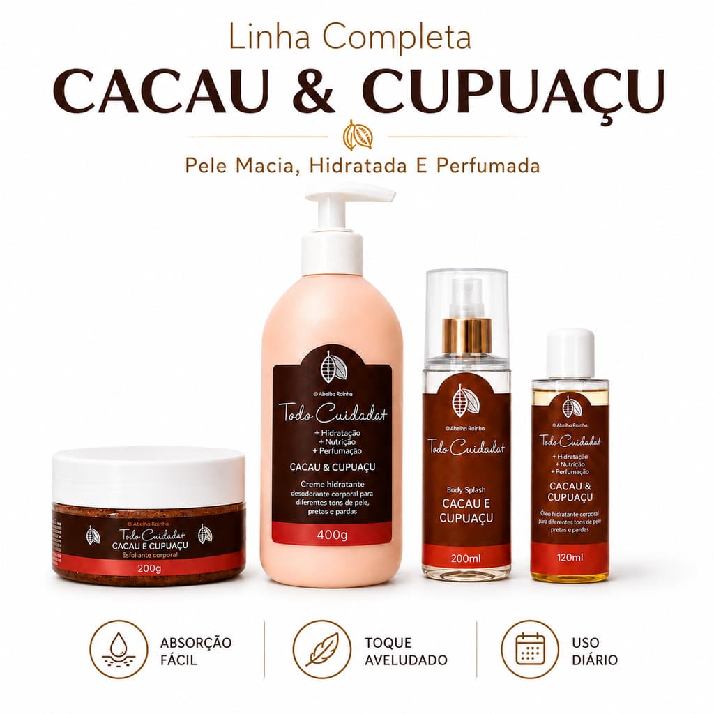 Rotina De Cuidados Completa Abelha Rainha Todo Cuidado+ Cacau & Cupuaçu Pele Hidratada Macia E Perfumada