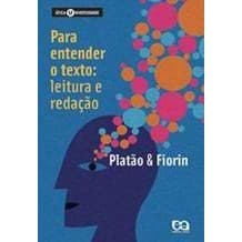 Para Entender o Texto : Leitura e Redação - Ática Universidade autor Platão e Fiorin