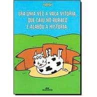 Era uma Vez a Vaca Vitória, Que Caiu no Buraco autor Nani