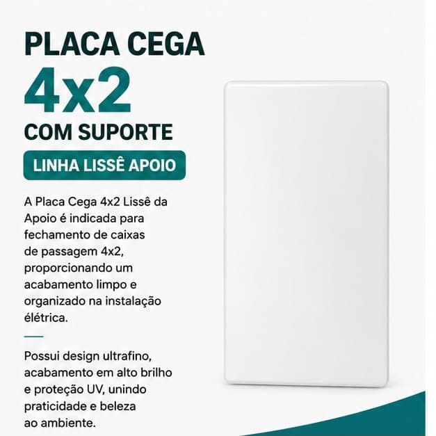 Placa Cega 4x2 com Suporte Lissê Branca Apoio