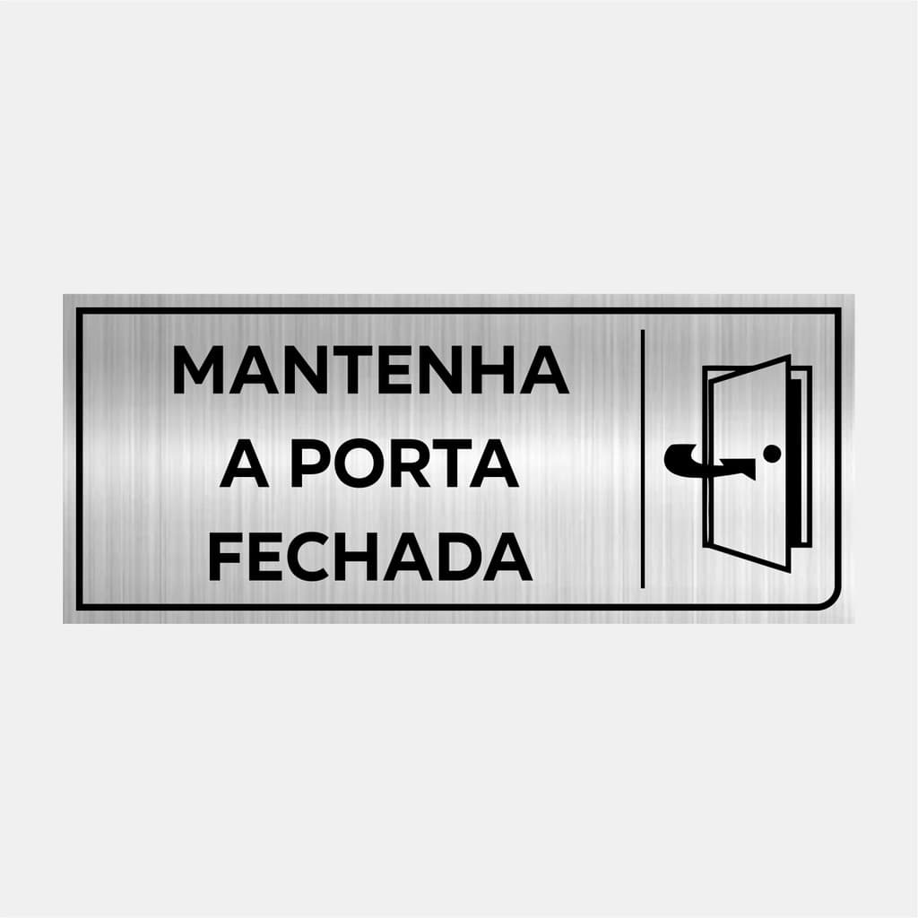 Placa Identificação Mantenha A Porta Fechada 24x10cm