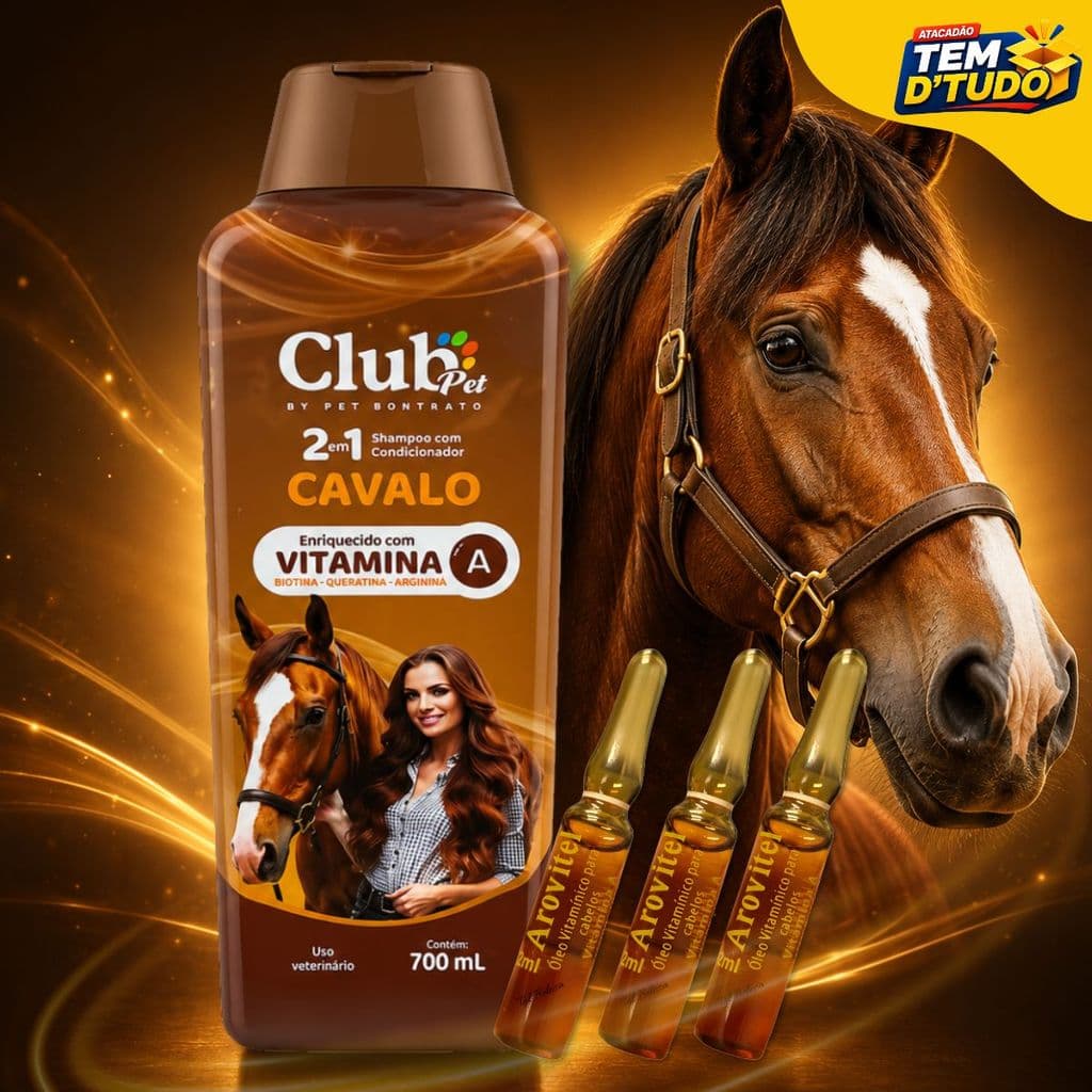 Shampoo de Cavalos 2x1 Club Pet + 3 Aroviel Vitamina A Biotina Queratina Condionador Horse