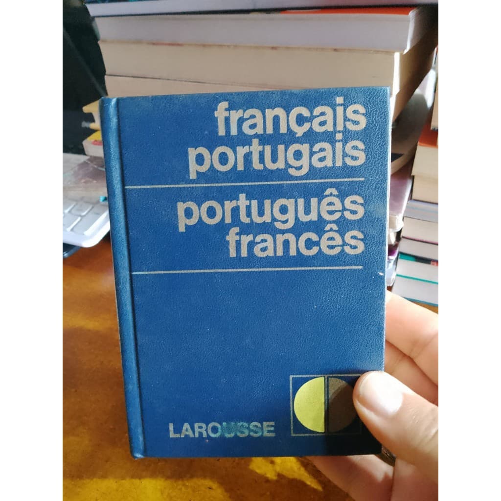 Larousse - dicionário português - francês  - français portugais autor Fernando V Peixoto da Fonseca