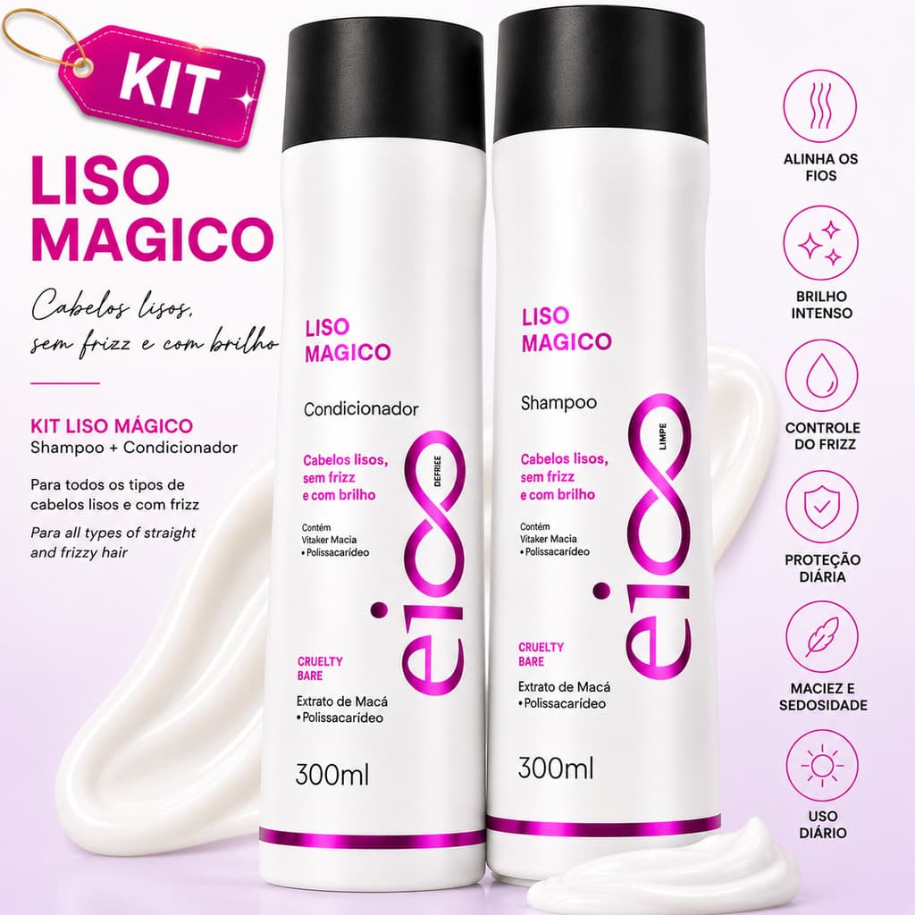 Shampoo e Condicionador Anti Frizz EICO PRO Liso Mágico 600ml KIT Shampoo Condicionador Eico Kit Cabelo Liso
