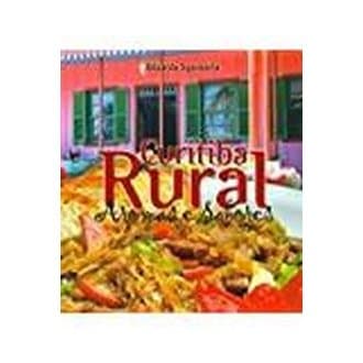 Curitiba Rural - Aromas e Sabores autor Eduardo Sganzerla