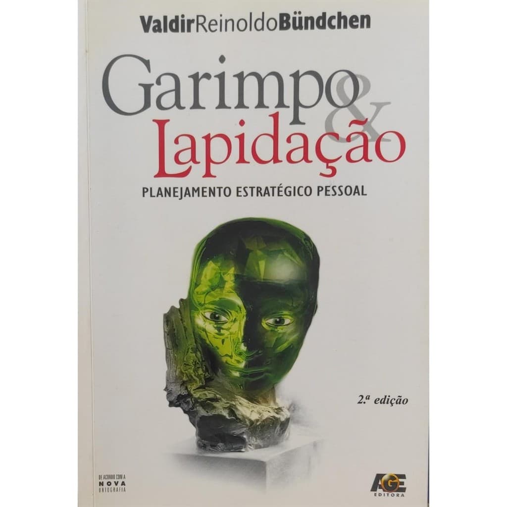 Garimpo e lapidação autor Valdir Reinoldo Bündchen