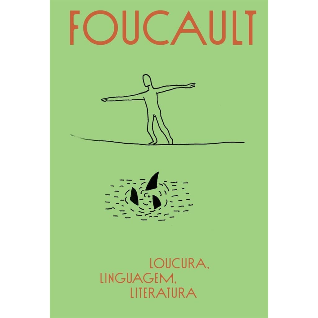 Loucura, linguagem, literatura autor Michel Foucault