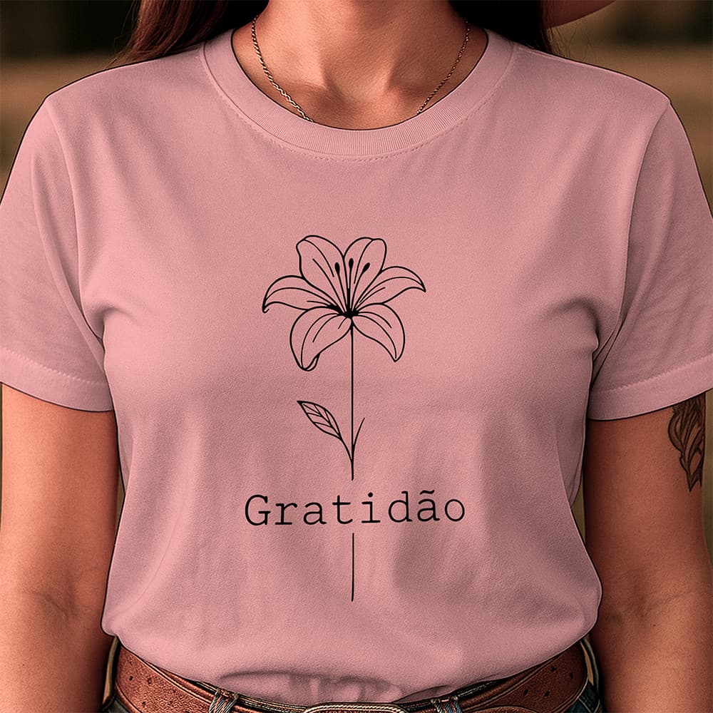 Camiseta Gratidão Feminina Flor Cute Tumblr Menina Delicada Camisa 100% Algodão FRETE GRÁTIS