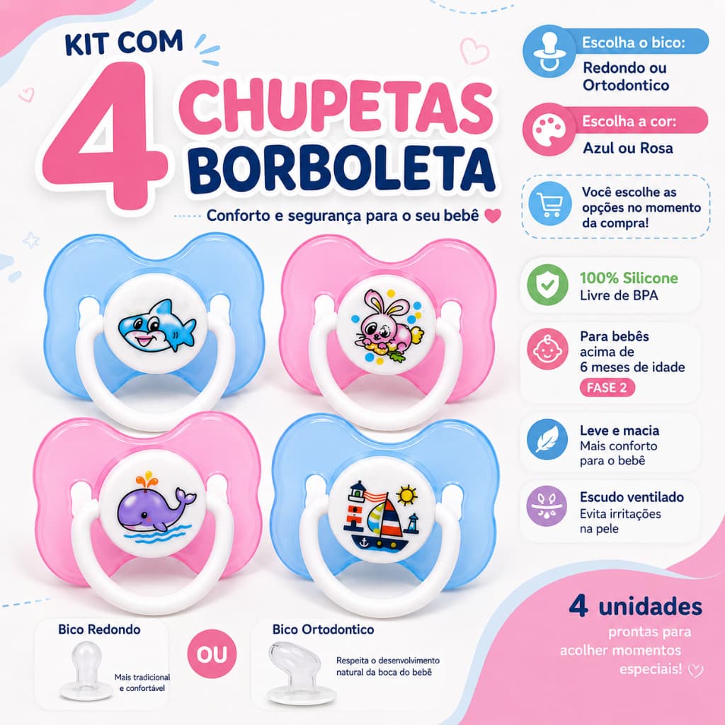 Kit Com 4 Chupetas Borboleta Silicone Bico Redondo ou Ortodôntico Fase 2 Azul ou Rosa Bebê +6 meses