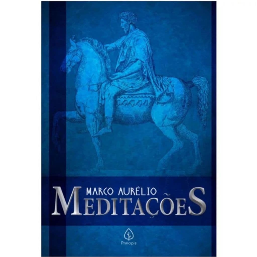 Meditações de Marco Aurélio: Clássico do Estoicismo e Sabedoria para a Vida, Autoconhecimento