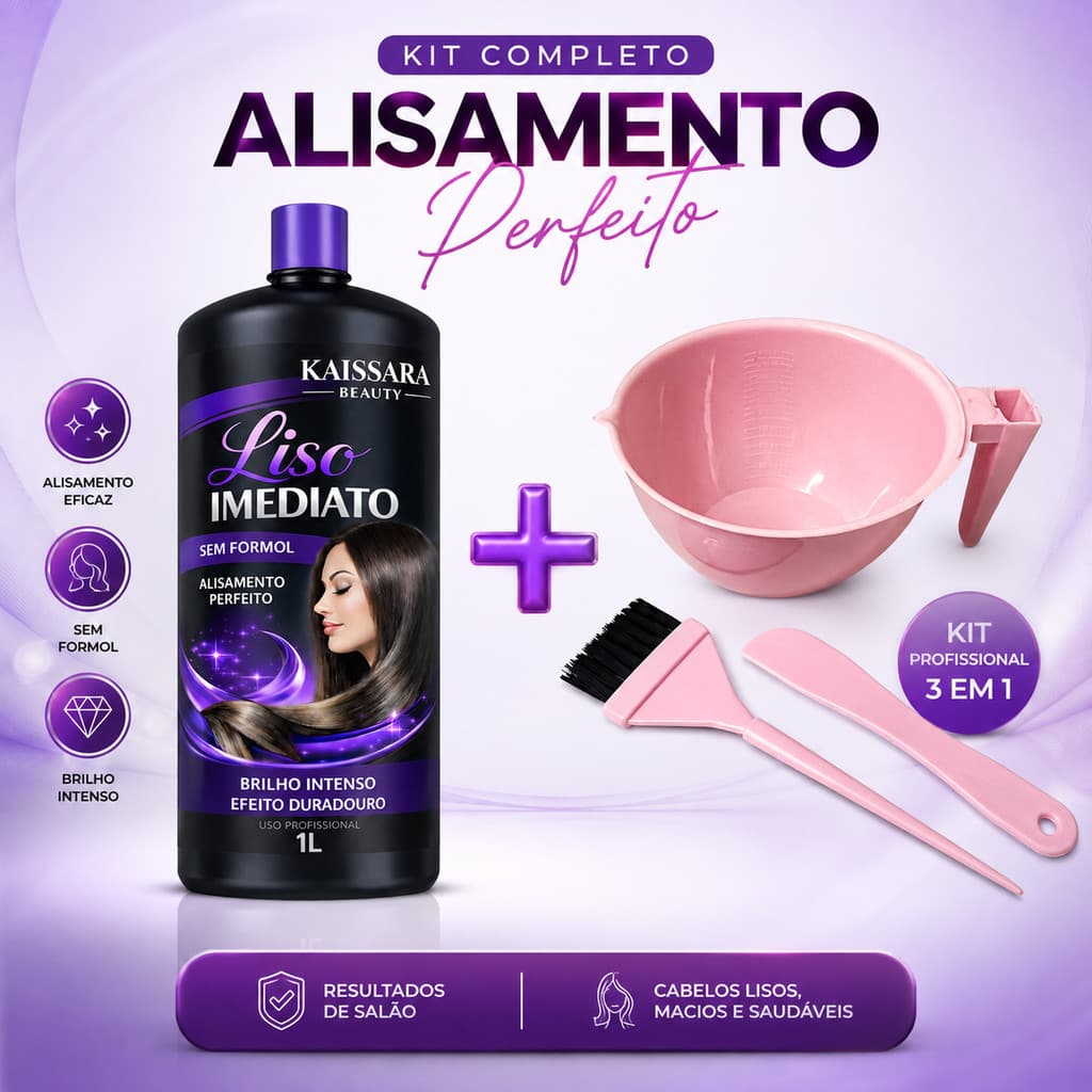 Kit Progressiva LISO IMEDIATO 1L Sem Formol + Kit Profissional de Acessórios p/ Uso - PROGRESSIVA KAISSARA 100% ORGANICA
