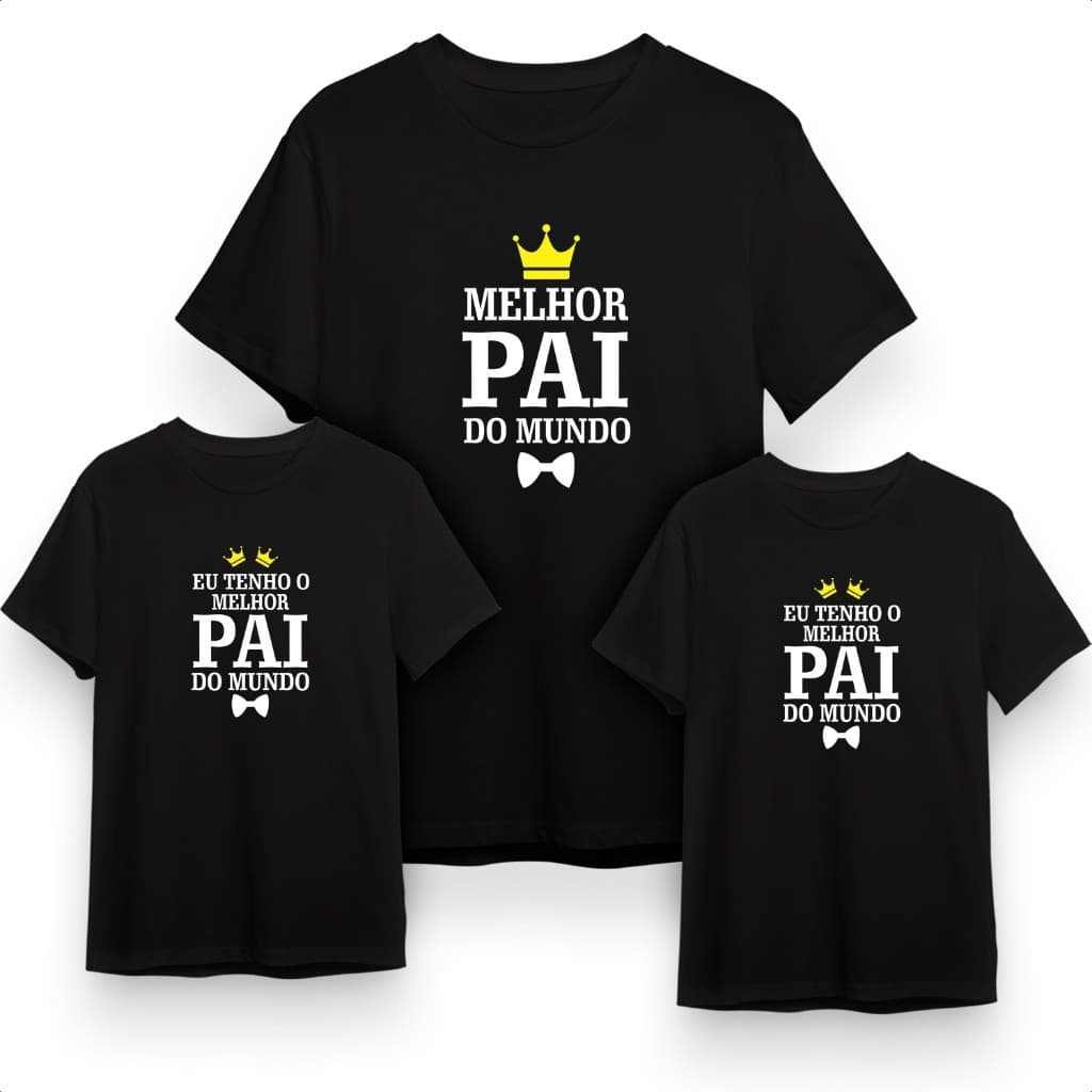 Kit 3 Camisetas Masculinas Femininas Unissex Dia Dos Pais Pai E Filhos Camisa Pai Filho Melhor Pai Do Mundo