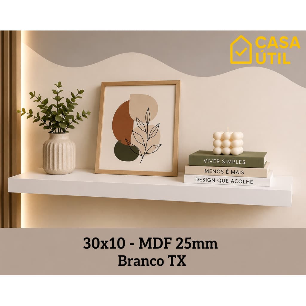Prateleira Flutuante 30x10 cm MDF 25mm Branca com Suporte Invisível Sala, Cozinha e Quarto