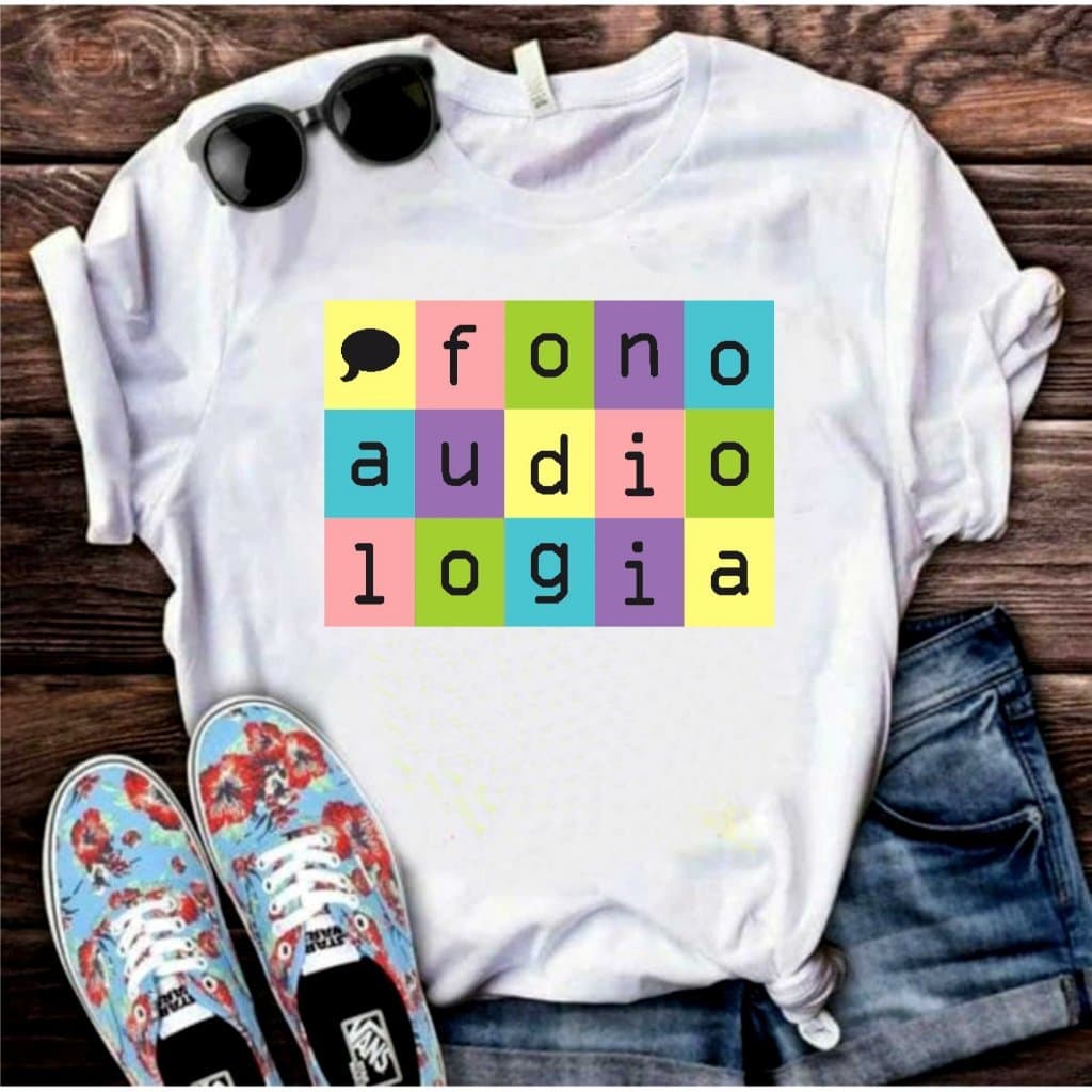 Camisa Fonoaudiologia 10 T-Shirt Camiseta  Blusa Feminina ou Masculina Unissex DR