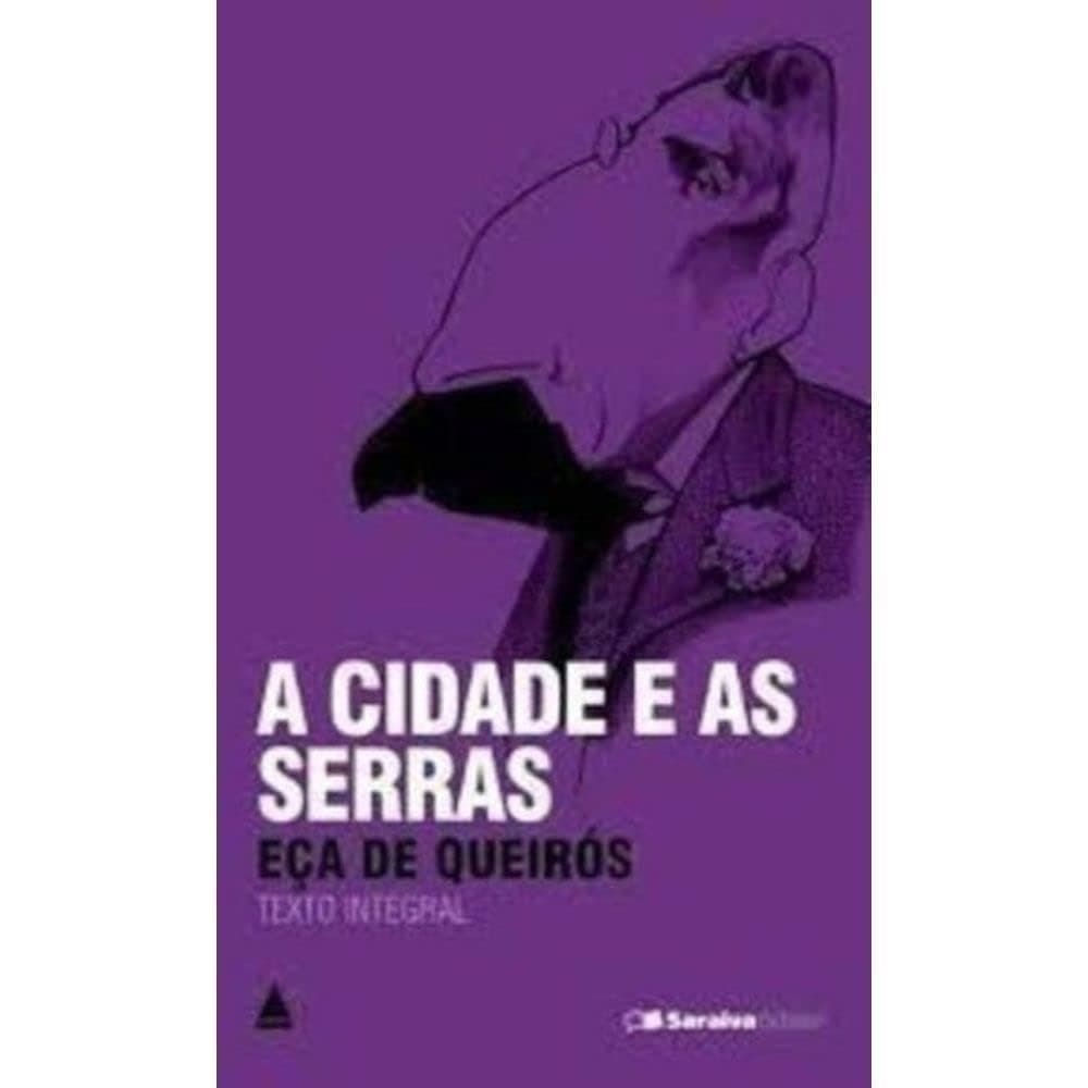 A Cidade e as Serras autor Queirós, Eça de