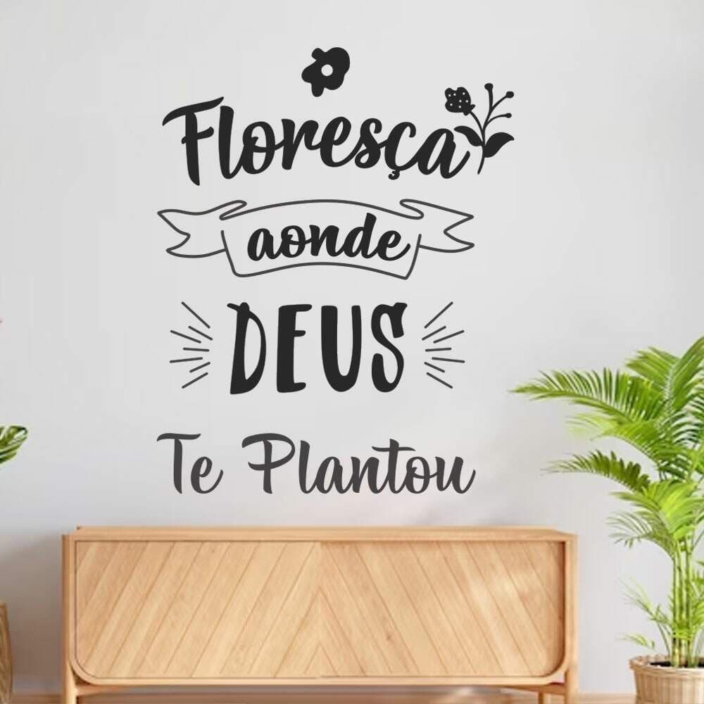 Adesivo de Parede Frase Religiosa Floresça Onde Deus te Plantou