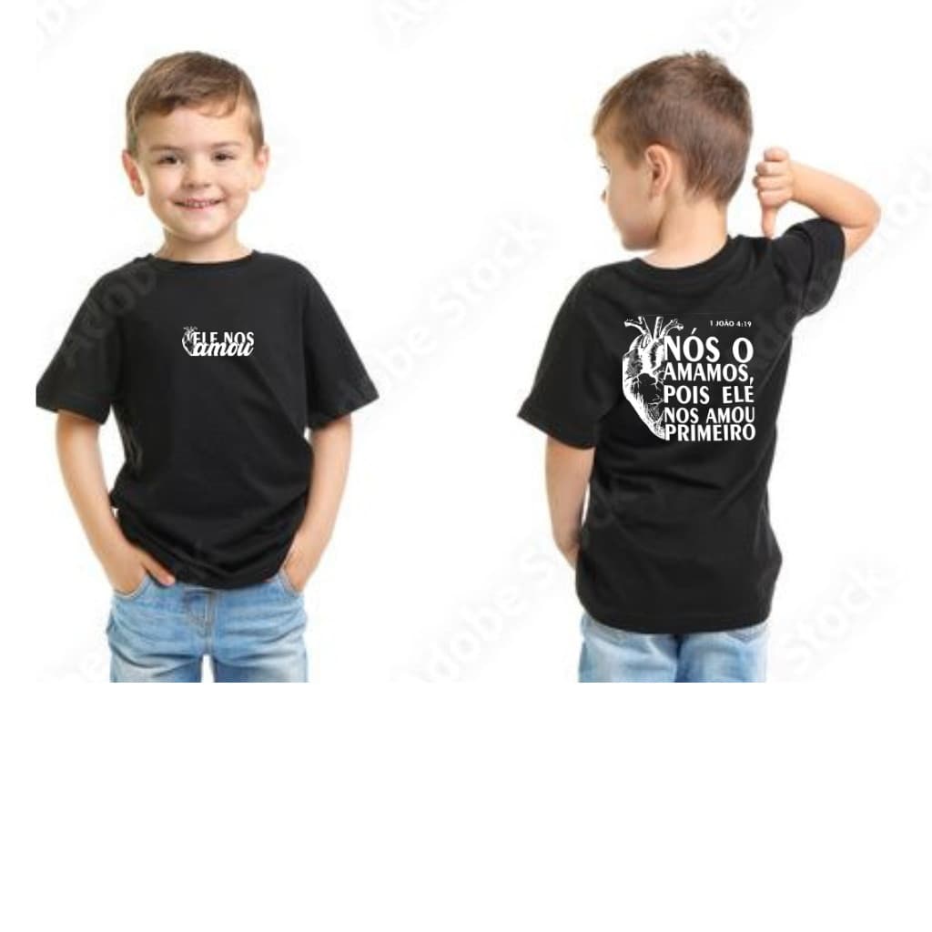 Camiseta  ELE NOS AMOU Blusa infantil Cristã Evangélica Menino/Menina/Unissex