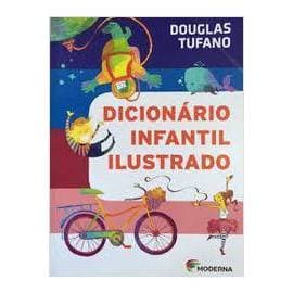 Dicionário Infantil Ilustrado autor Douglas Tufano