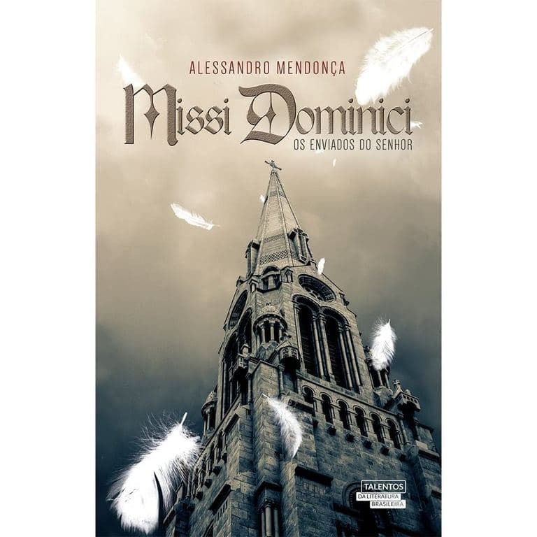MISSI DOMINICI - OS ENVIADOS DO SENHOR - ALESSANDRO MENDONÇA - TALENTOS DA LITERATURA BRASILEIRA de Aless... 8018305