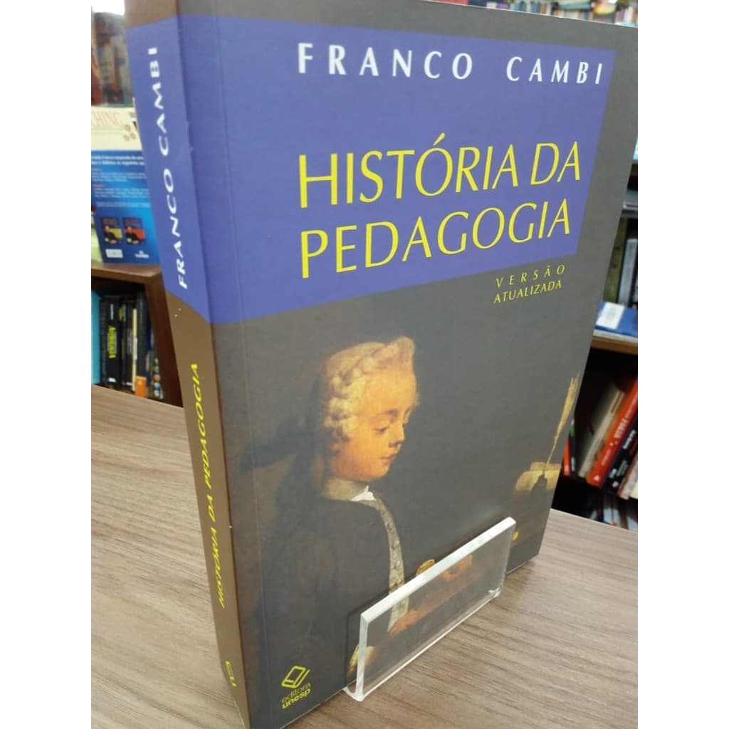 História da pedagogia autor Franco Cambi / trad Álvaro Lorencini