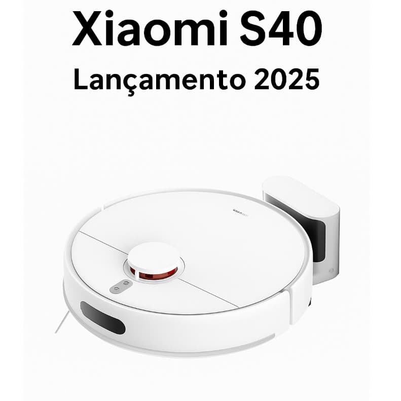 Robô Aspirador Xiaomi S40 | 10.000 Pa | Laser LDS | 70 Watts | Lançamento 2025 | Novo Lacrado