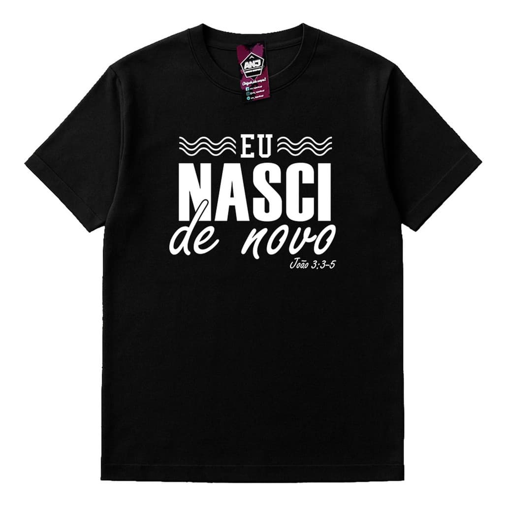 Camiseta Batismo Eu Nasci De Novo Camisa Igreja 100% Algodão