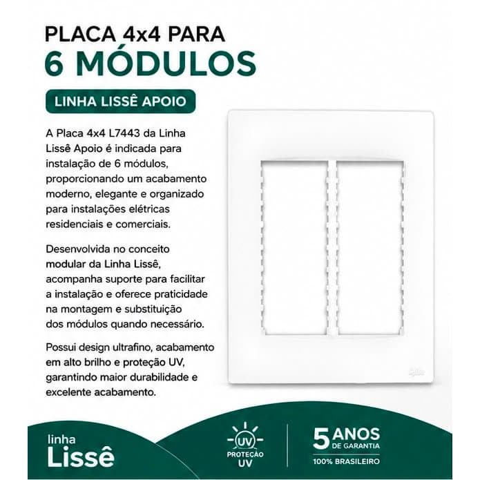 Placa 4x4 para 6 Módulos com Suporte Linha Lissê Apoio Branca L7443