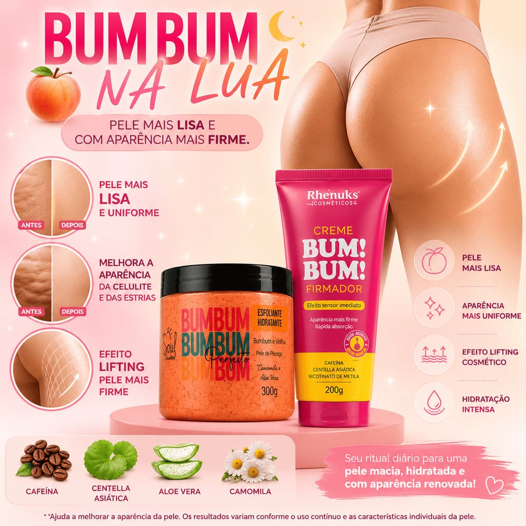 Kit BumBum na Lua Esfoliante + Hidratante Firmador para celulite flacidez e pele aspera