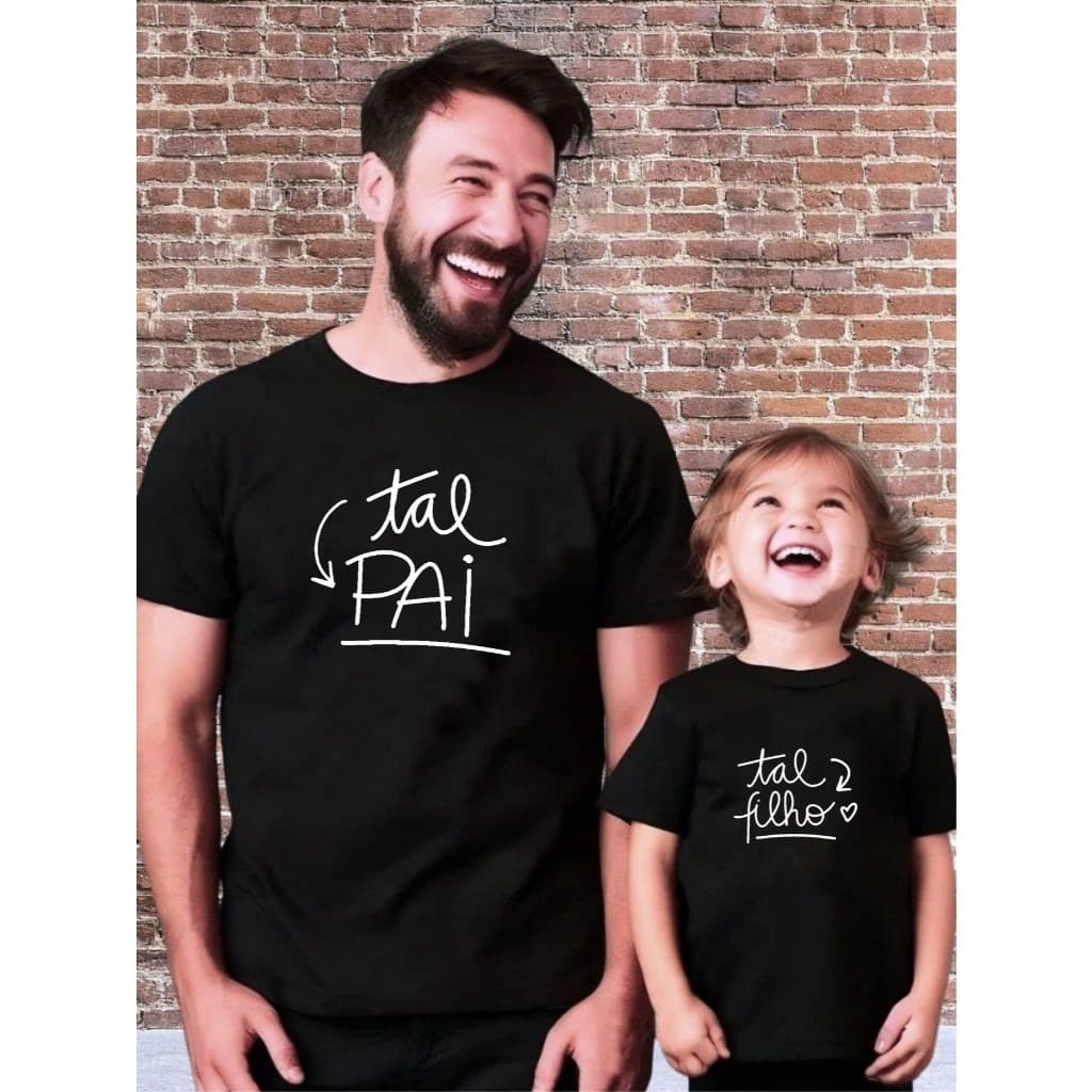 Kit Camiseta Pai e Filho Homenagem Estampada Tal Pai Tal Filho 100% Algodão Premium