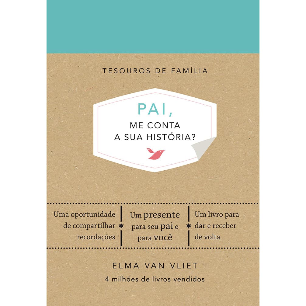 Pai, me conta a sua história? (Tesouros de família)