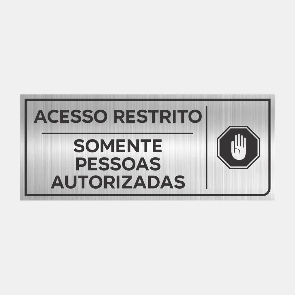 Placa Acesso Restrito Somente Pessoas Autorizadas 24x10cm