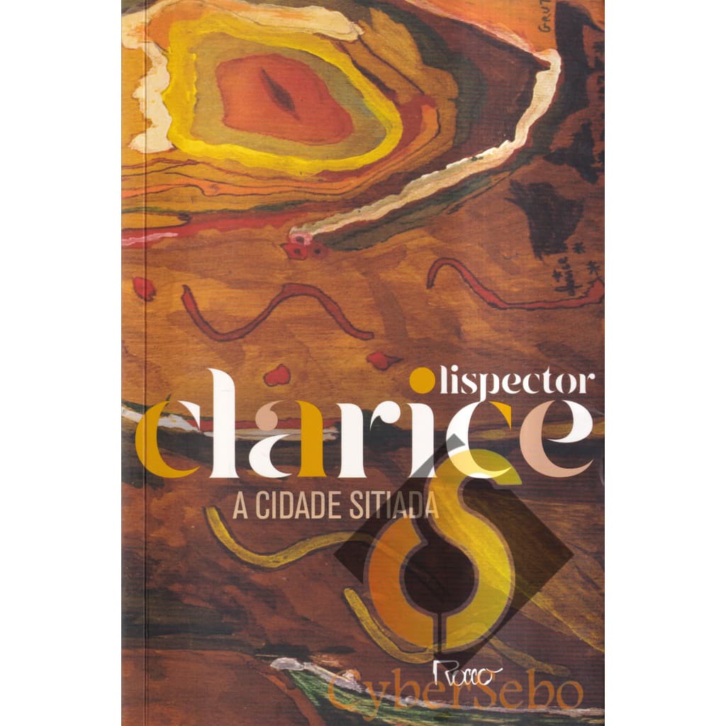 A Cidade Sitiada - Ed. Comemorativa - Clarice Lispector