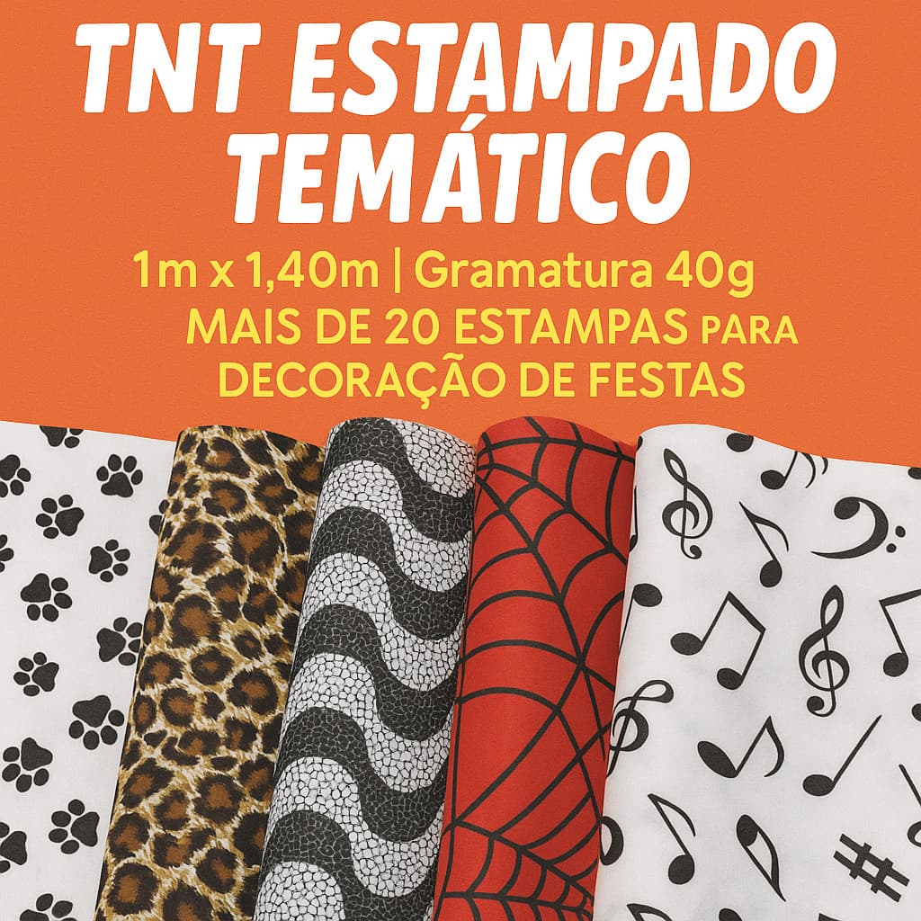 TNT Estampado Temático 1m x 1,40m | Gramatura 40g | Mais de 20 Estampas para Decoração de Festas