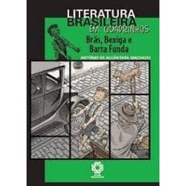 Brás, Bexiga e Barra Funda - Literatura Brasileira em Quadrinhos autor Antônio de Alcântara Machado