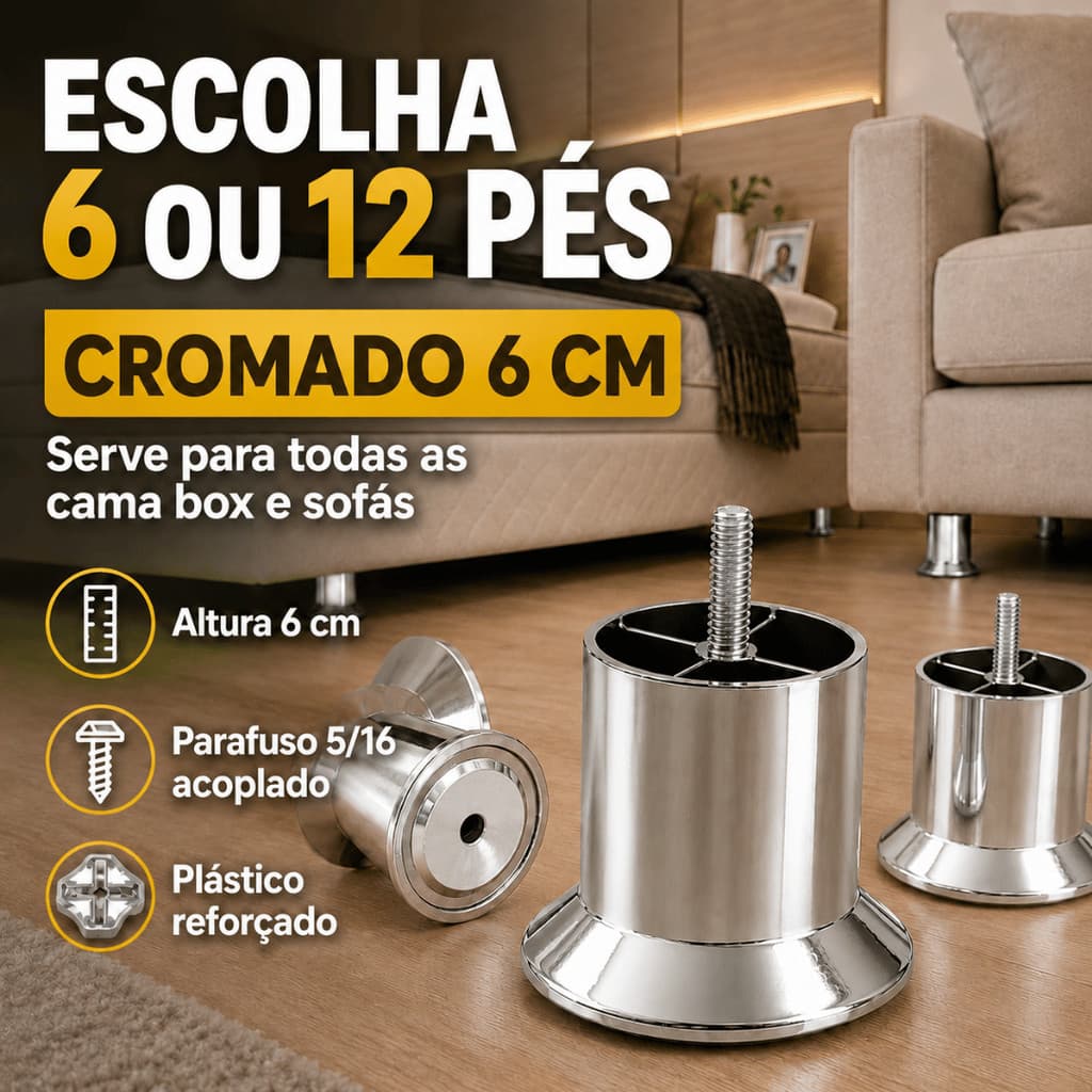 Kit 6 OU 12 Pés para Cama Box e Sofá Cromados 6 cm Reforçados Rosqueáveis Alta Resistência